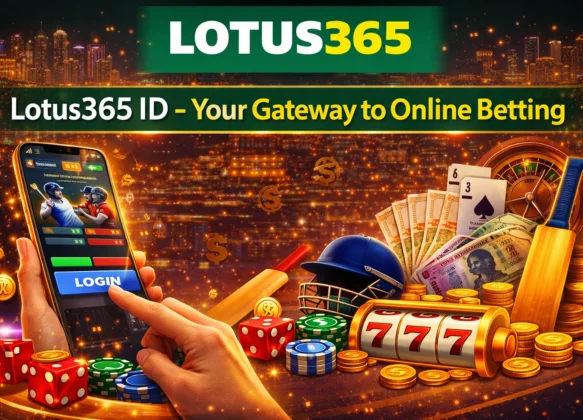  Lotus365 ID – Your Gateway to Online Betting