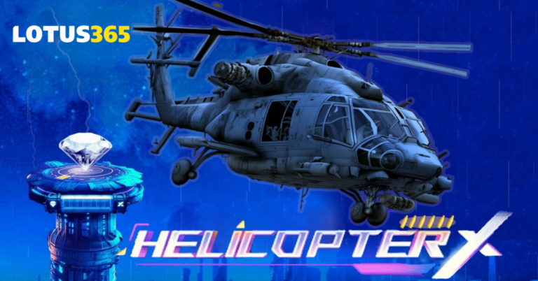 Mastering Helicopter X on Lotus365: Your Ultimate Winning Strategy
